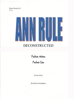 cover image of Ann Rule Deconstructed: Perfect Writer, Perfect Liar